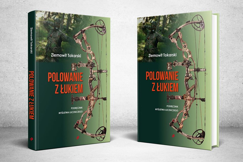 Polowanie z łukiem - podręcznik myślistwa łuczniczego  Z.Tokarski 
